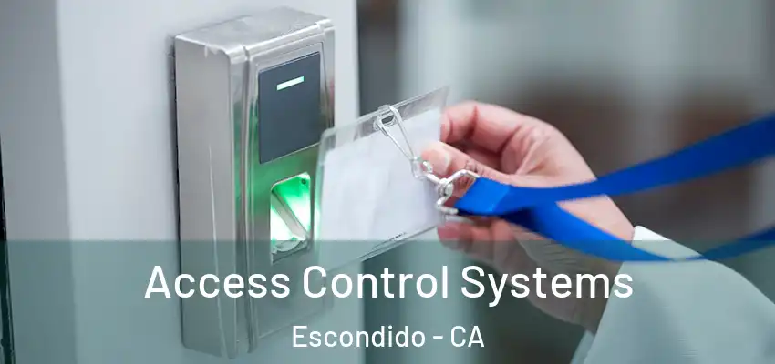 Access Control Systems Escondido - CA
