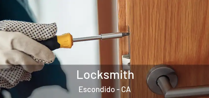  Locksmith Escondido - CA