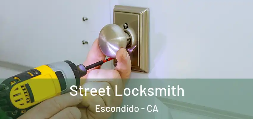  Street Locksmith Escondido - CA